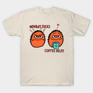 Monday Sucks. Coffee helps! T-Shirt